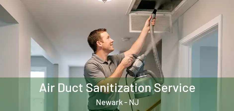 Air Duct Sanitization Service Newark - NJ