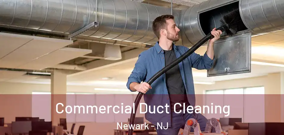 Commercial Duct Cleaning Newark - NJ