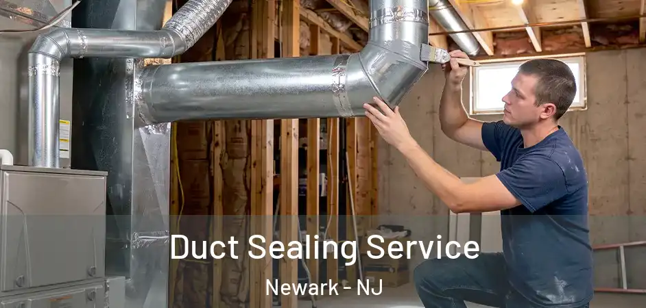 Duct Sealing Service Newark - NJ